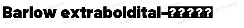 Barlow extraboldital字体转换